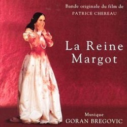 La Reine Margot Soundtrack (Goran Bregovic) - Cartula