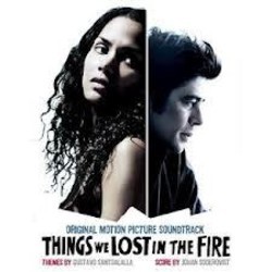 Things We Lost in the Fire Soundtrack (Gustavo Santaolalla, Johan Sderqvist) - Cartula