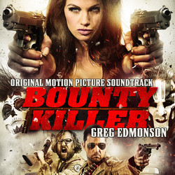 Bounty Killer Soundtrack (Greg Edmonson) - Cartula