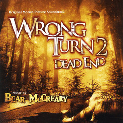 Wrong Turn 2: Dead End Soundtrack (Bear McCreary) - Cartula