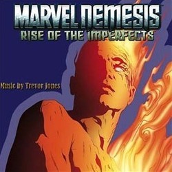 Marvel Nemesis: Rise of the Imperfects Soundtrack (Trevor Jones) - Cartula