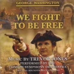 We Fight to Be Free Soundtrack (Trevor Jones) - Cartula
