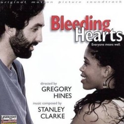 Bleeding Hearts Soundtrack (Stanley Clarke) - Cartula