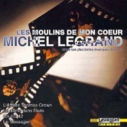 Les Moulins de Mon Coeur: Michel Legrand Soundtrack (Michel Legrand) - Cartula