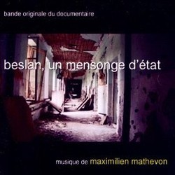 Beslan, un Mensonge D'Etat Soundtrack (Maximilien Mathevon) - Cartula
