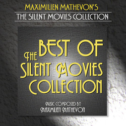 The Best of Silent Movies Collection Soundtrack (Maximilien Mathevon) - Cartula