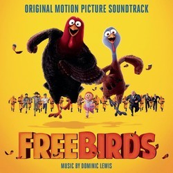 Free Birds Soundtrack (Dominic Lewis) - Cartula
