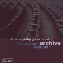 From the Philip Glass Recording Archive: Theater Music Vol.1 Soundtrack (Philip Glass) - Cartula