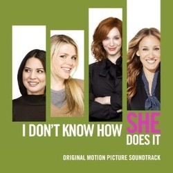 I Don't Know How She Does It Soundtrack (Various Artists, Aaron Zigman) - Cartula