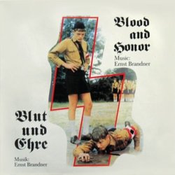 Blood and Honor Soundtrack (Ernst Brandner) - Cartula