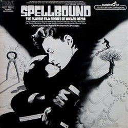 Spellbound: The Classic Film Scores of Mikls Rzsa Soundtrack (Mikls Rzsa) - Cartula