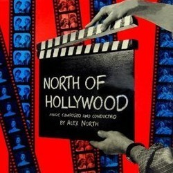 North of Hollywood Soundtrack (Alex North) - Cartula