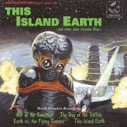 This Island Earth Soundtrack (Daniele Amfitheatrof, Ron Goodwin, Walter Greene, Henry Mancini, Hans J. Salter, Herman Stein) - Cartula