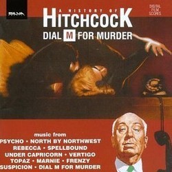 Dial M for Murder: A History of Hitchcock Soundtrack (Richard Addinsell, Ron Goodwin, Charles Gounod, Bernard Herrmann, Maurice Jarre, Mikls Rzsa, Dimitri Tiomkin, Franz Waxman) - Cartula