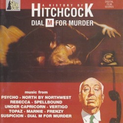 Dial M for Murder: A History of Hitchcock Soundtrack (Richard Addinsell, Ron Goodwin, Charles Gounod, Bernard Herrmann, Maurice Jarre, Mikls Rzsa, Dimitri Tiomkin, Franz Waxman) - Cartula