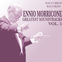 Ennio Morricone - Greatest Soundtracks - Vol. 5 Soundtrack (Ennio Morricone) - Cartula