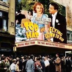 Top Hat / Flying Down to Rio Soundtrack (Various Artists, Irving Berlin, Irving Berlin, Max Steiner, Vincent Youmans) - Cartula