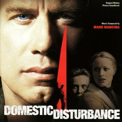 Domestic Disturbance Soundtrack (Mark Mancina) - Cartula