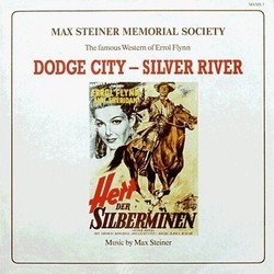 Dodge City / Silver River Soundtrack (Max Steiner) - Cartula