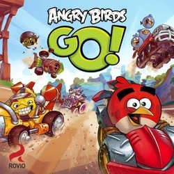 Angry Birds Go! Soundtrack (Pepe Delux) - Cartula