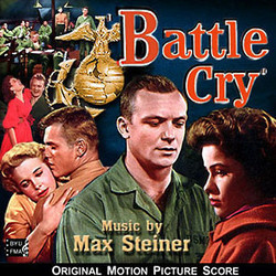 Battle Cry Soundtrack (Max Steiner) - Cartula