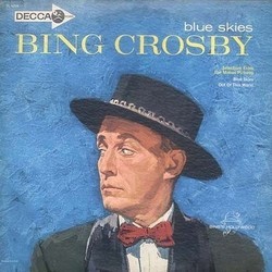 Bing Crosby: Blue Skies Soundtrack (Irving Berlin, Irving Berlin, Bing Crosby) - Cartula
