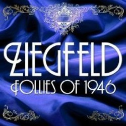 Ziegfeld Follies of 1946 Soundtrack (Original Cast, Roger Edens, Arthur Freed, George Gershwin, Ira Gershwin, Hugh Martin, Harry Warren) - Cartula