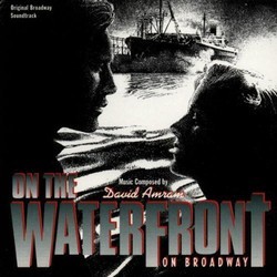 On The Waterfront On Broadway Soundtrack (David Amram) - Cartula