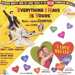 Everything I Have is Yours / I Love Melvin Soundtrack (Original Cast, Mack Gordon, Johnny Green, Josef Mirow) - Cartula