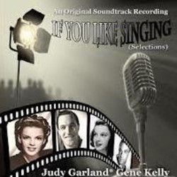 If You Feel Like Singing Soundtrack (Judy Garland, Mack Gordon, Gene Kelly, Harry Warren) - Cartula