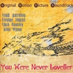 You Were Never Lovelier Soundtrack (Original Cast, Ira Gershwin, Jerome Kern) - Cartula