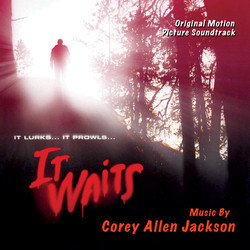 It Waits Soundtrack (Corey A. Jackson) - Cartula