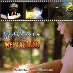 The Adventures of Space Baby and Mental Man Soundtrack (Alan Williams) - Cartula