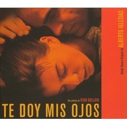 Te doy mis ojos Soundtrack (Alberto Iglesias) - Cartula