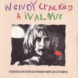 Wendy Cracked a Walnut Soundtrack (Joe Chindamo, Bruce Smeaton) - Cartula