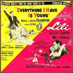 Everything I Have is Yours / Lili Soundtrack (Original Cast, Helen Deutsch , Johnny Green, Bronislau Kaper) - Cartula