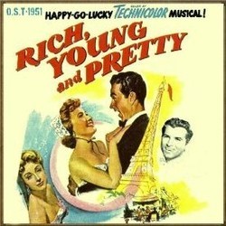 Rich, Young and Pretty Soundtrack (Nicholas Brodszky, Sammy Cahn, Danielle Darrieux, Fernando Lamas, Jane Powell) - Cartula