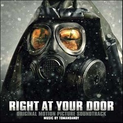 Right at Your Door Soundtrack ( tomandandy) - Cartula