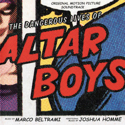 The Dangerous Lives of Altar Boys Soundtrack (Various Artists, Marco Beltrami) - Cartula