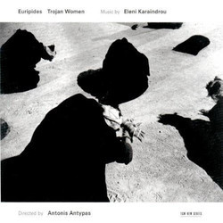 Trojan Women Soundtrack (Eleni Karaindrou) - Cartula