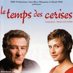 Le Temps des Cerises Soundtrack (Michel Gaucher) - Cartula