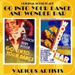 Go Into Your Dance / Wonder Bar Soundtrack (Original Cast, Al Dubin, Bernhard Kaun, Harry Warren) - Cartula