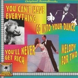 You Can't Have Everything / Go Into Your Dance / You'll Never Get Rich / Melody for Two Soundtrack (Original Cast, Al Dubin, Mack Gordon, Bernhard Kaun, Cole Porter, Cole Porter, Harry Revel, Harry Warren) - Cartula