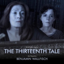 The Thirteenth Tale Soundtrack (Benjamin Wallfisch) - Cartula