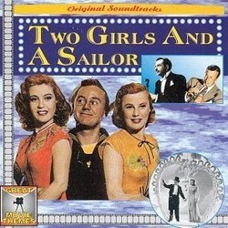 Two Girls and a Sailor Soundtrack (Earl K. Brent, Nacio Herb Brown, Original Cast, Roger Edens, Sammy Fain, Jimmy McHugh, George Stoll) - Cartula