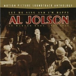 Al Jolson At Warner Bros. 1926-1936 Let Me Sing And I'm Happy Soundtrack (Various Artists, Al Jolson) - Cartula