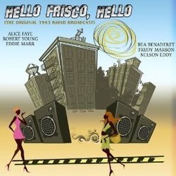 Hello Frisco, Hello Soundtrack (Original Cast, Mack Gordon, Harry Warren) - Cartula