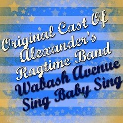 Wabash Avenue / Sing, Baby, Sing Soundtrack (Mack Gordon, Cyril J. Mockridge, Josef Myrow, Alexander's Ragtimg Band) - Cartula