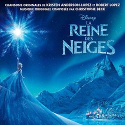 La Reine des Neiges Soundtrack (Kristen Anderson , Christophe Beck, Robert Lopez) - Cartula