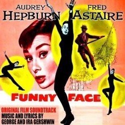 Funny Face Soundtrack (Original Cast, Roger Edens, Leonard Gershe, George Gershwin, Ira Gershwin) - Cartula